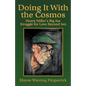 Doing It with the Cosmos: Henry Miller's Big Sur Struggle for Love Beyond Sex - Paperback