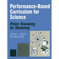 Performance-Based Curriculum for Science: From Knowing to Showing - Paperback