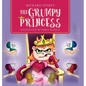 The Grumpy Princess - Hardcover