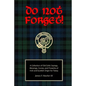 Do Not Forget!: A Collection of Old Celtic Sayings, Blessings, Curses and Proverbs of Irish and Scottish Origin for Today - Paperback