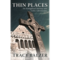Thin Places: An Evangelical Journey Into Celtic Christianity - Paperback
