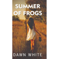 Summer of Frogs - Hardcover