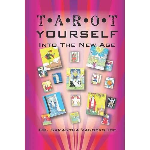 Tarot Yourself Into the New Age - Paperback