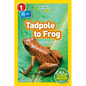 Tadpole to Frog (National Geographic Kids Readers, Level 1/Co-Reader): Animals Grow Up - Paperback