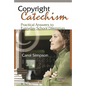Copyright Catechism: Practical Answers to Everyday School Dilemmas - Paperback