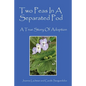 Two Peas In A Separated Pod: A True Story of Adoption - Paperback