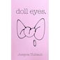 doll eyes. - Paperback