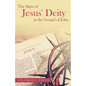 The Signs of Jesus' Deity in the Gospel of John - Paperback