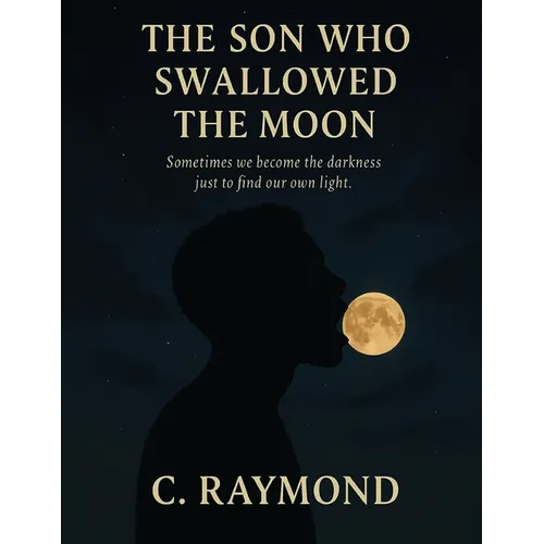 The Son Who Swallowed the Moon - Paperback