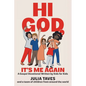 Hi God, It's Me Again: A Gospel Devotional Written by Kids for Kids - Paperback