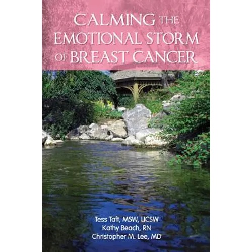Calming The Emotional Storm Of Breast Cancer - Paperback