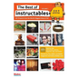 The Best of Instructables Volume I: Do-It-Yourself Projects from the World's Biggest Show & Tell - Paperback
