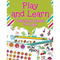 Play and Learn: Preschool Games 3-6 Age - Paperback