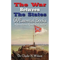 The War Between The States: 60 Essential Books - Paperback