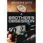 A Brother's Obsession - Paperback
