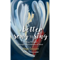 A Better Song to Sing: Finding life again through the invitations of Jesus - Paperback