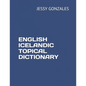 English Icelandic Topical Dictionary - Paperback