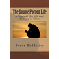 The Double Portion Life: A Study of the Life and Ministry of Elisha - Paperback