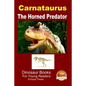 Carnataurus - The Horned Predator - Paperback