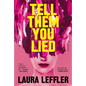 Tell Them You Lied - Paperback