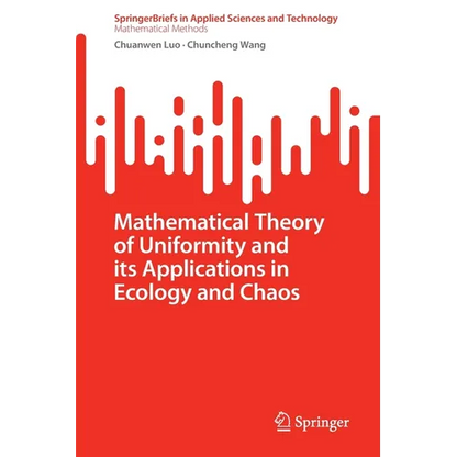 Mathematical Theory of Uniformity and Its Applications in Ecology and Chaos - Paperback