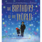 The Birthday of the World: A Story about Finding Light in Everyone and Everything - Hardcover