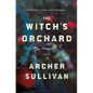 The Witch's Orchard - Hardcover
