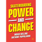 Skateboarding, Power and Change - Paperback