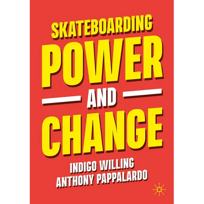 Skateboarding, Power and Change - Paperback
