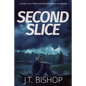 Second Slice: A Novel of Suspense (Book 2) - Paperback