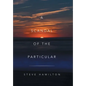 A Scandal of the Particular - Hardcover