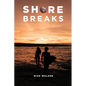 Shore Breaks - Paperback