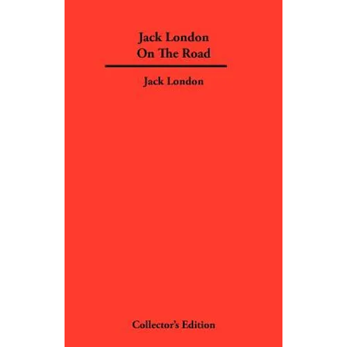 Jack London On The Road - Hardcover