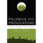 Polemics and Provocations: Essays in Anticipation of the Daughter - Hardcover