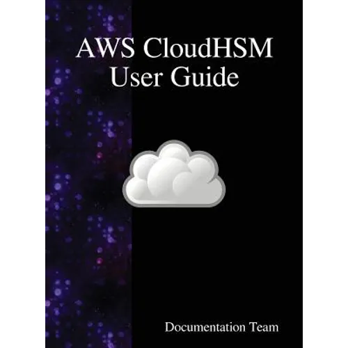 AWS CloudHSM User Guide - Hardcover