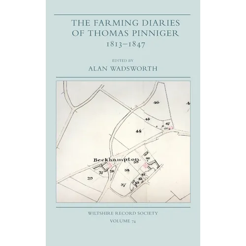 The Farming Diaries of Thomas Pinniger, 1813-1847 - Hardcover