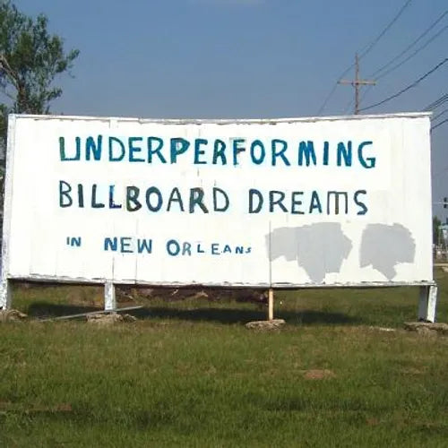 Underperforming Billboard Dreams in New Orleans - Paperback