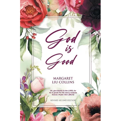 God is Good: Revised Second Edition - Paperback