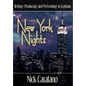 New York Nights: Performing, Producing and Writing in Gotham - Hardcover