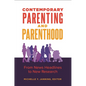 Contemporary Parenting and Parenthood: From News Headlines to New Research - Hardcover