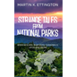 Strange Tales from National Parks: Werewolves, Bigfoots, Cannibals, UFOs and More - Paperback