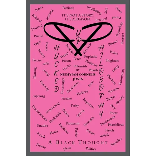 Phucked Up Philosophy: A Black Thought - Paperback