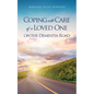 Coping with Care of a Loved One on the Dementia Road - Paperback