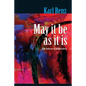 May It Be As It Is: The Embrace of Helplessness - Paperback