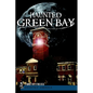 Haunted Green Bay - Paperback
