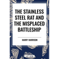 Stainless Steel Rat and the Misplaced Battleship - Paperback