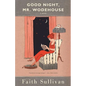 Good Night, Mr. Wodehouse - Paperback