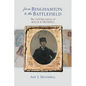 From Binghamton to the Battlefield: The Civil War Letters of Rollin B. Truesdell - Hardcover