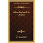 Indian Boyhood By Ohiyesa - Hardcover