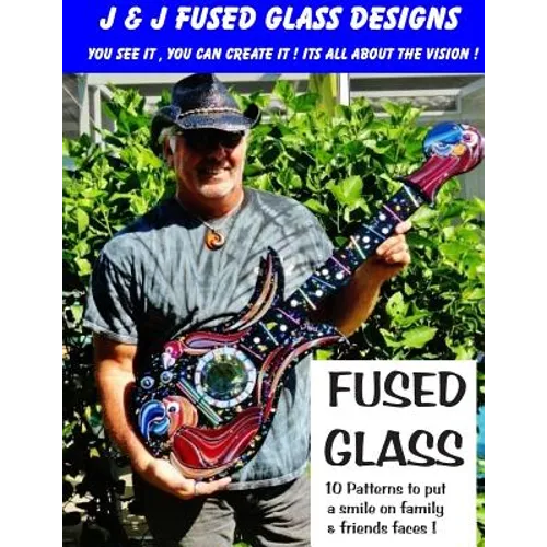 J&J Fused Glass Designs - Paperback